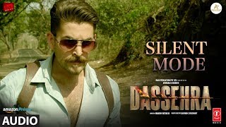 Silent Mode Full Audio | Dassehra | Neil Nitin Mukesh, Tina Desai | Mika Singh, Shreya Ghoshal