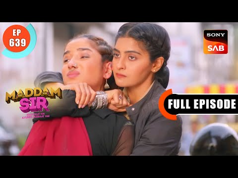 Billu Pakda Gaya - Maddam Sir - Ep 639 - Full Episode - 22 Oct 2022