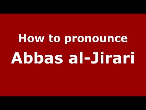 How to pronounce Abbas al-Jirari (Arabic/Morocco) - PronounceNames.com