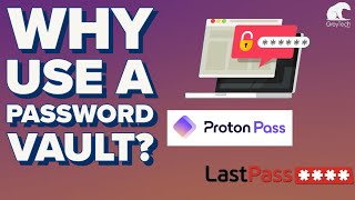 Why use a Password Vault?