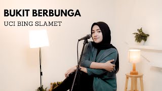 Download lagu BUKIT BERBUNGA - UCI BING SLAMET | COVER BY UMIMMA KHUSNA mp3