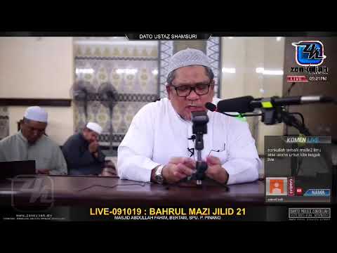 LIVE-091019 : Bahrul Mazi Jilid 21 - Ustaz Shamsuri Haji Ahmad