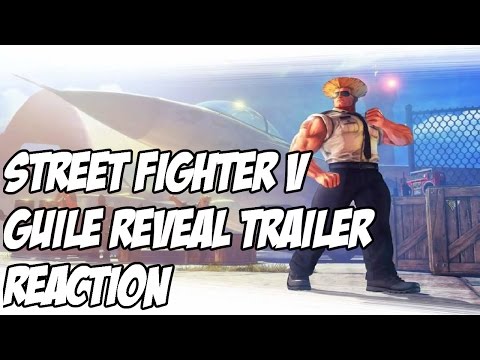 Street Fighter V: Guile Reveal Trailer Reaction