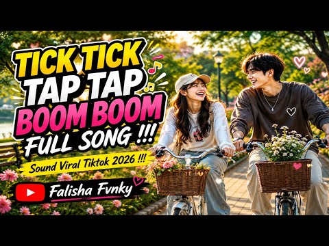 TICK TICK TAG TAG BOOM BOOM FULL SONG,NEW SOUND VIRAL TIKTOK 2026 !!!