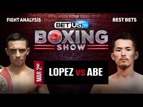 Predictions and Analysis: Lopez vs Abe Mar 2, 2024