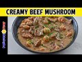 Creamy Beef with Mushroom | Dinner and Lunch Ideas | Easy Beef Stew Recipe