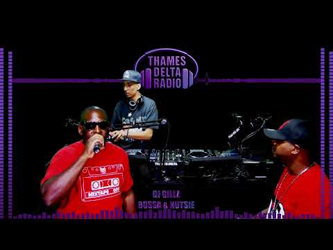 GILLZ BOSSA & NUTSIE - Thames Delta Radio