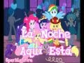 MLP: Equestria Girls - La Noche Aquí Está - Letra ...