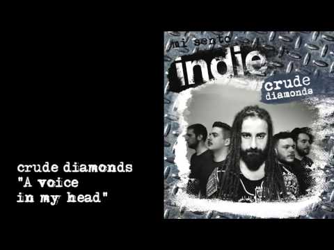 Mi sento Indie - Crude Diamonds - 05 - A voice in my head