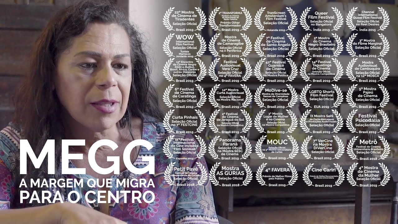 MEGG - A MARGEM QUE MIGRA PARA O CENTRO / 🏆 FILME PREMIADO (AWARD-WINNING FILM) #VisibilidadeTrans