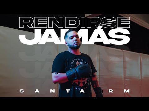 Santa RM - Rendirse Jamas (Video Oficial)