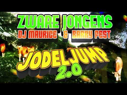 Zware Jongens, DJ Maurice & Barry Fest - Jodeljump 2.0 Radio mix