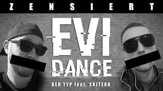 Musik-Video-Miniaturansicht zu EVIDANCE Songtext von DER TYP feat. SKITEKK