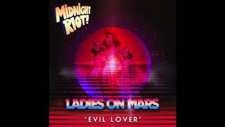 Ladies On Mars - Evil Lover video
