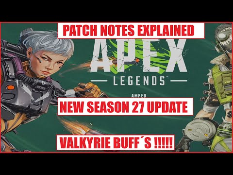 Apex Legends SEASON 27  VALKYRIE Buff and Full Patch NOTE Breakdown #apexlegends #apex #apexamped
