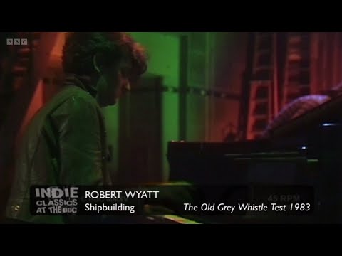 Robert Wyatt - Shipbuilding (The Old Grey Whistle Test) 1983