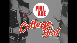 phil ade - college girl lyrics new