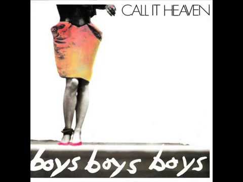 Boys,Boys,Boys - Call it Heaven (High Energy)