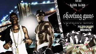 50 CENTS FEAT KIDD KIDD - SHOOTING GUNS