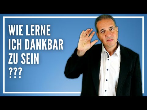 Die Kunst der Dankbarkeit: Wie lerne ich dankbar im Alltag zu sein?