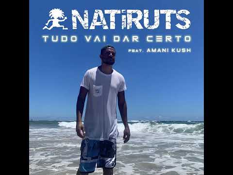 Tudo Vai Dar Certo  Natiruts