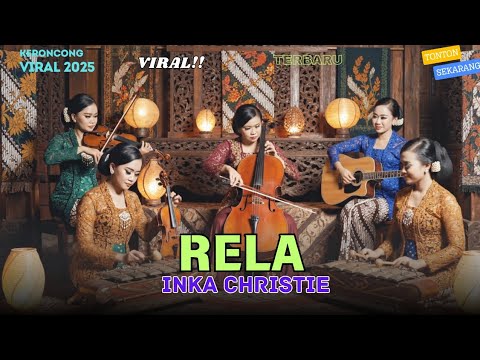 Inka Christie - Rela (Keroncong Version) | Cover & Remix by NADA KERONCONG ID | Musik Romantis