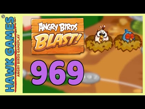 Angry Birds Blast Level 969 Hard - 3 Stars Walkthrough, No Boosters