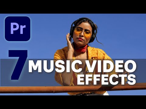7 MUSIC VIDEO EFFECTS that will make your video look DOPE! - Premiere Pro