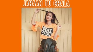 Jahaan Tu chala
