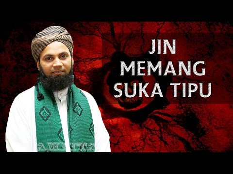 Jin Memang Suka Tipu | Ustaz Mohd Shaffi