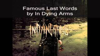 In Dying Arms-Famous Last Words