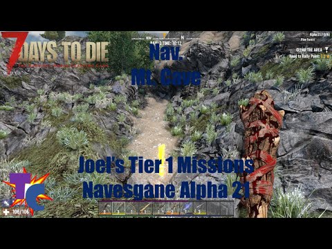 7 Days to Die - Alpha 21 - POI - Point of interest - Nav  Mt  Cave - Joel, Tier 1 mission