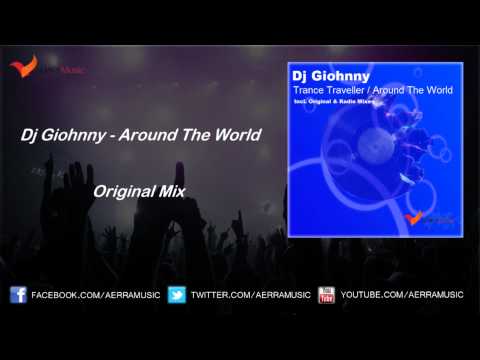 Dj Giohnny - Around The World (Original Mix)