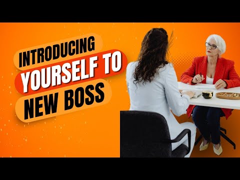How To Introduce Yourself To New Boss Confidently: 14 Guidelines