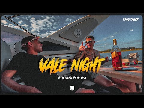 Mc Moreno ft. Mc Neu - Vale Night ( Dj Txurk ) Videoclipe Oficial