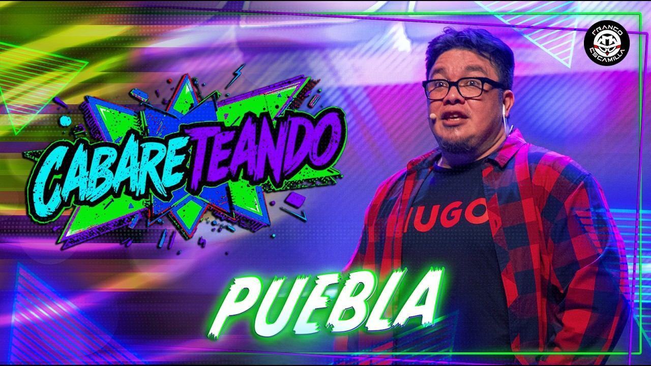 Cabareteando | Puebla | T.4