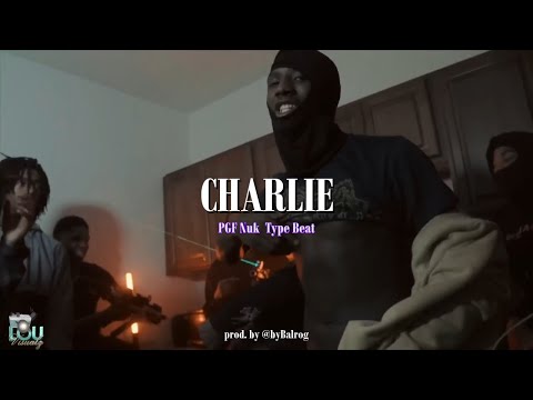 [FREE] PGF Nuk x SOB Odee x GlockBoy Bobo Type Beat - "Charlie"