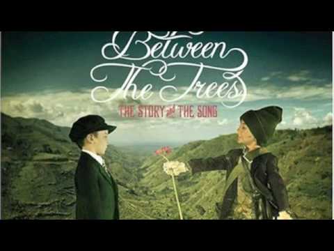She is... - Between the Trees