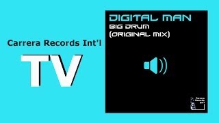 Digital Man - Big Drum (Original Mix)