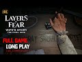 Layers Of Fear 2023 The Final Note Full Gameplay Walkthrough 4K No Commentary