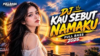 Download lagu DJ KAU SEBUT NAMAKU – SONIA | DJ SLOW BASS MALAYSIA 2026 | REMIX FULL BASS mp3 Download lagu DJ KAU SEBUT NAMAKU – SONIA | DJ SLOW BASS MALAYSIA 2026 | REMIX FULL BASS mp3