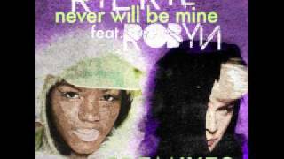 Rye Rye &amp; Robyn - Will Never Be Mine ( R3hab Remix )