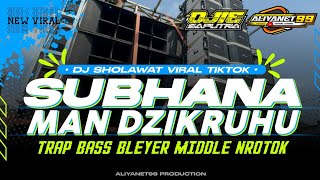 Download lagu DJ Sholawat Viral Tiktok Subhanaman Dzikruhu Trap Bass Bleyer Middle Nrotok mp3