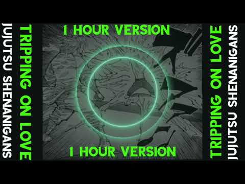 Tripping On Love By Ashley Collins 1 Hour Version | Hakari Ultimate Theme in Jujutsu Shenanigans