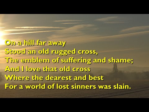 On a Hill Far Away (The Old Rugged Cross) (Tune: Rugged Cross, 4vv) [with lyrics for congregations]