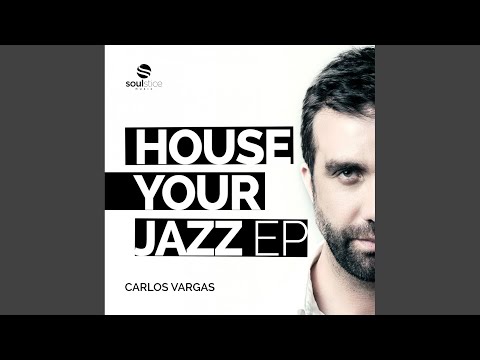 House Your Jazz (Original Mix)