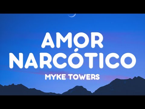 Ovy On The Drums, Myke Towers - AMOR NARCÓTICO (Letra/Lyrics)