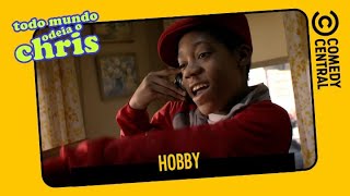 Hobby | Todo Mundo Odeia o Chris
