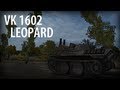 VK 1602 Leopard - ЛТ-4 в топ-лвл боях 