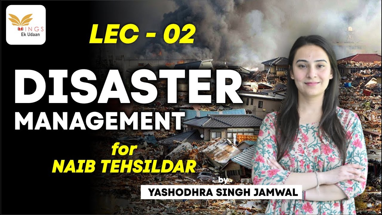 LEC-02 GLOBAL FRAMEWORK FOR DRR | DISASTER MANAGEMENT BY YASHODHRA MA'AM